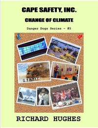 Produktbild: Cape Safety, Inc. - Change of Climate (Danger Dogs Series, #5)