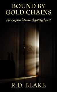 Produktbild: Bound by Gold Chains (Edwards and Hutchings Murder Mysteries, #2)