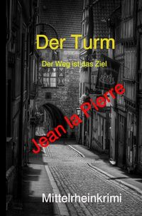 Produktbild: Der Turm, der Weg ist das Ziel
