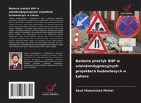 Produktbild: Badanie praktyk BHP w wielokondygnacyjnych projektach budowlanych w Lahore