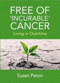 Produktbild: Free of 'incurable' Cancer