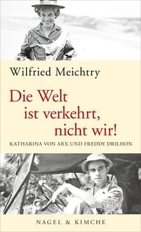 Produktbild: Die Welt ist verkehrt, nicht wir!