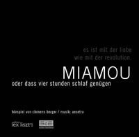 Produktbild: Miamou oder Da&szlig; vier Stunden Schlaf gen&uuml;gen