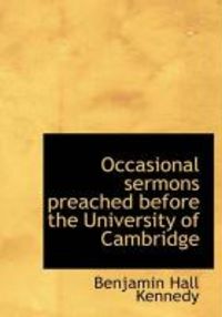 Produktbild: Occasional Sermons Preached Before the University of Cambridge