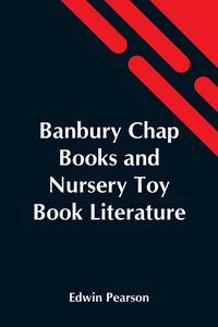 Produktbild: Banbury Chap Books And Nursery Toy Book Literature