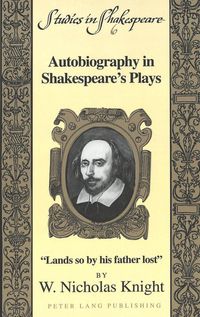 Produktbild: Autobiography in Shakespeare&rsquo;s Plays