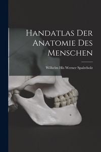 Produktbild: Handatlas der Anatomie des Menschen
