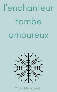 Produktbild: L'Enchanteur Tombe Amoureux 1