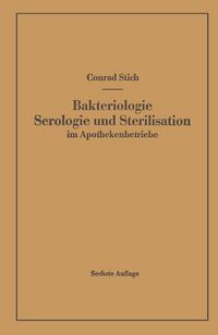 Produktbild: Bakteriologie Serologie und Sterilisation im Apothekenbetriebe
