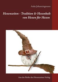Produktbild: Hexenzeiten - Tradition & Hexenkult