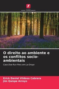 Produktbild: O direito ao ambiente e os conflitos socio-ambientais
