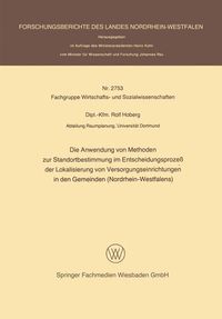 Produktbild: Die Anwendung von Methoden zur Standortbestimmung im Entscheidungsproze&szlig; der Lokalisierung von Versorgungseinrichtungen in den Gemeinden (Nordrhein-We
