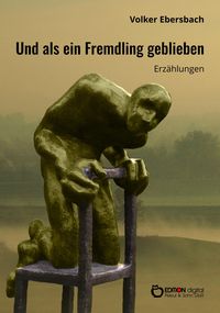 Produktbild: Und als ein Fremdling geblieben