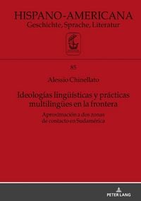 Produktbild: Ideolog&iacute;as ling&uuml;&iacute;sticas y pr&aacute;cticas multiling&uuml;es en la frontera