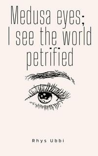 Produktbild: Medusa Eyes; I See The World Petrified