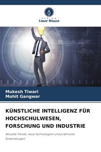 Produktbild: K&Uuml;NSTLICHE INTELLIGENZ F&Uuml;R HOCHSCHULWESEN, FORSCHUNG UND INDUSTRIE