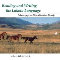 Produktbild: Reading and Writing the Lakota Language: Lakota Iyapi Un Wowapi Nahan Yawapi
