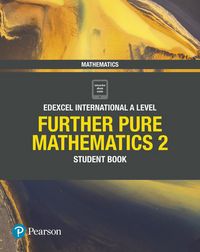 Produktbild: Pearson Edexcel International A Level Mathematics Further Pure Mathematics 2 Student Book