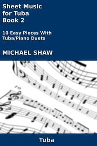 Produktbild: Sheet Music for Tuba - Book 2 (Brass And Piano Duets Sheet Music, #24)