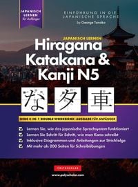 Produktbild: Lernen Japanisch Hiragana, Katakana und Kanji N5 - Arbeitsbuch f&uuml;r Anf&auml;nger