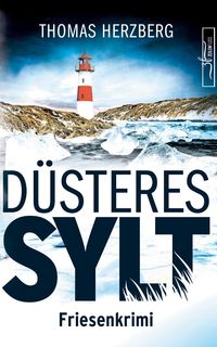 Bild vom Artikel Düsteres Sylt vom Autor Thomas Herzberg