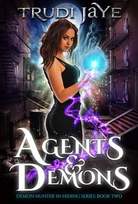 Produktbild: Agents & Demons (Demon Hunter in Hiding, #2)