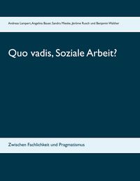 Produktbild: Quo vadis, Soziale Arbeit?