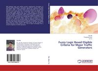 Produktbild: Fuzzy Logic Based Eligible Criteria for Major Traffic Generators