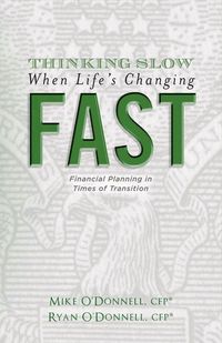 Produktbild: O'Donnell, M: Thinking Slow When Life's Changing Fast