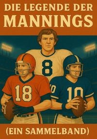 Produktbild: Football Legenden / Die Legende der Mannings (Ein Sammelbamd)