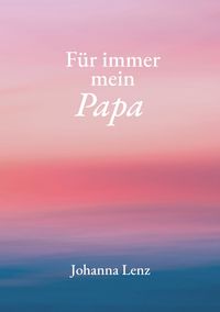 Produktbild: F&uuml;r immer mein Papa