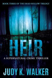 Produktbild: Heir: A Supernatural Crime Thriller (Dead Hollow, #3)