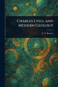 Produktbild: Charles Lyell and Modern Geology