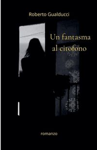Produktbild: Un fantasma al citofono
