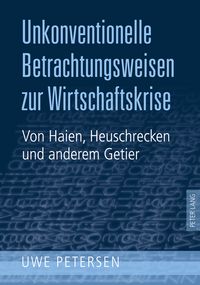 Produktbild: Unkonventionelle Betrachtungsweisen zur Wirtschaftskrise