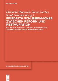 Produktbild: Friedrich Schleiermacher zwischen Reform und Restauration