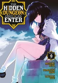 Produktbild: The Hidden Dungeon Only I Can Enter (Manga) Vol. 9