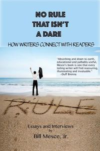 Produktbild: No Rule That Isn't a Dare: How Writers Connect with Readers