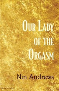 Produktbild: Our Lady of the Orgasm