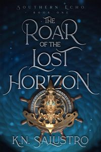 Produktbild: The Roar of the Lost Horizon (Southern Echo, #1)