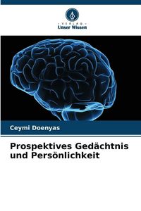 Produktbild: Prospektives Ged&auml;chtnis und Pers&ouml;nlichkeit