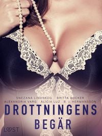 Produktbild: Drottningens beg&auml;r: En samling av historisk erotik