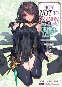 Produktbild: How Not to Summon a Demon Lord: Volume 13 (Light Novel)