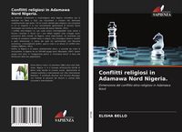 Produktbild: Conflitti religiosi in Adamawa Nord Nigeria.