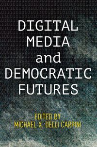 Produktbild: Digital Media and Democratic Futures