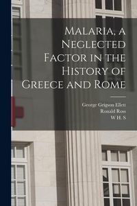 Produktbild: Malaria, a Neglected Factor in the History of Greece and Rome