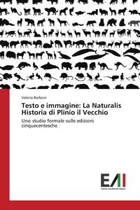 Produktbild: Testo e immagine: La Naturalis Historia di Plinio il Vecchio