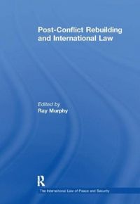 Produktbild: Post-Conflict Rebuilding and International Law