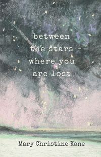 Produktbild: Between the stars where you are lost
