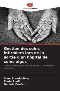 Produktbild: Gestion des soins infirmiers lors de la sortie d'un h&ocirc;pital de soins aigus